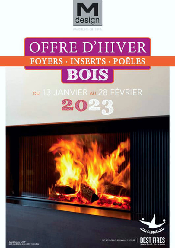 OFFRE D'HIVER Mdesign – BOIS Best Fires